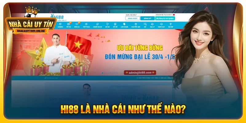 Hi88 là nhà cái như thế nào?