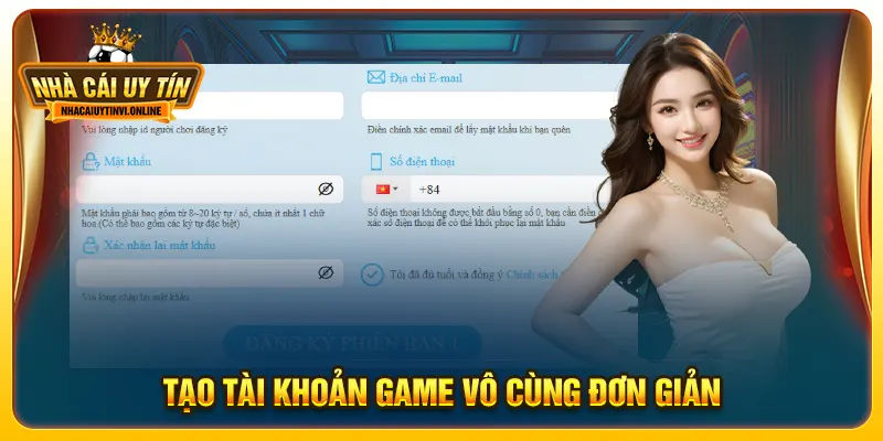 Tạo tài khoản game vô cùng đơn giản